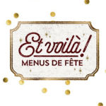 Et Voilà, Menus de fête